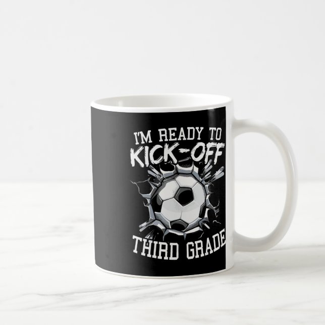 Ich bin bereit, die dritte Klasse zu beginnen, ers Kaffeetasse (Rechts)