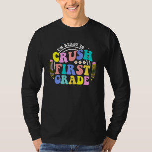 Ich bin bereit, die erste Klasse zu knacken Groovy T-Shirt