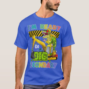 Ich bin bereit, die Sekundarstufe zu Dinosaurier i T-Shirt