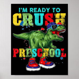 Ich bin bereit, die Vorschule T-Rex Dinosaurier zu Poster