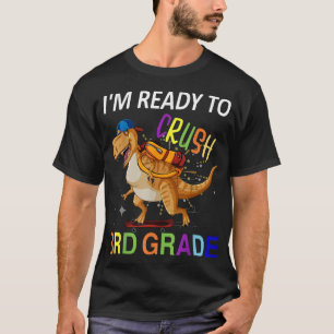 Ich bin bereit, Dinosaurier der 3. Klasse wieder n T-Shirt