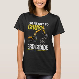 Ich bin bereit, ein Baufahrzeug der dritten Klasse T-Shirt