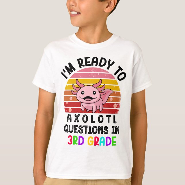 Ich bin bereit für Axolotl-Fragen in einem Geschen T-Shirt (Vorderseite)