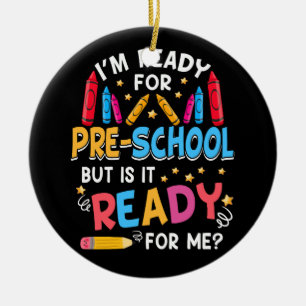 Ich bin bereit für den 1. Vorschultag Keramik Ornament
