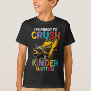 Ich bin bereit für den Crush Kindergarten Baufahrz T-Shirt