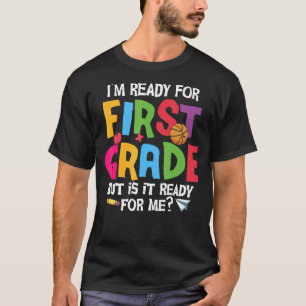 Ich bin bereit für den ersten Niedlichen Grad T-Shirt