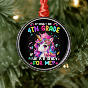 Ich bin bereit für die 4. Klasse Einhorn Erster Sc Ornament Aus Metall