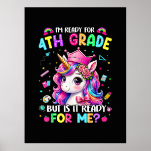 Ich bin bereit für die 4. Klasse Einhorn Erster Sc Poster