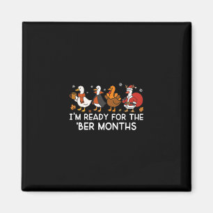 Ich bin bereit für die ber Monate Herbst Thanksgiv Magnet