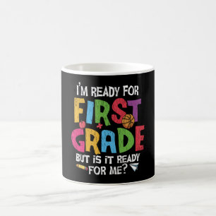 Ich bin bereit für die erste Klasse Lehrer Kinder Kaffeetasse