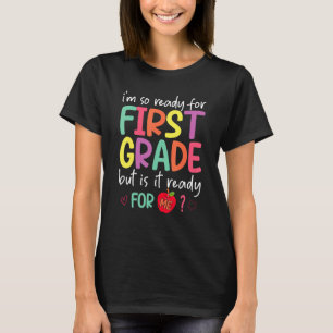Ich bin bereit für die erste Stufe, aber ist es fü T-Shirt