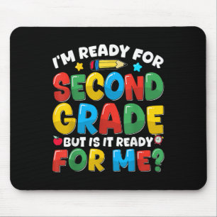Ich bin bereit für die zweite Klasse Zurück zur Sc Mousepad