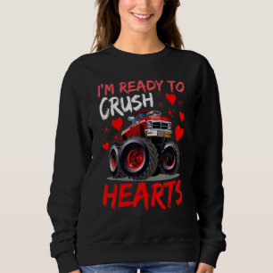 Ich bin bereit, Herzen zu zerquetschen Monster Tru Sweatshirt