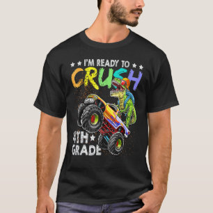 Ich bin bereit, Monster der vierten Klasse Truck D T-Shirt