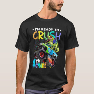 Ich bin bereit, Monster der vierten Klasse Truck D T-Shirt