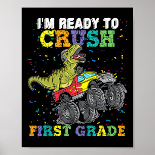 Ich bin bereit, Monster erster Klasse Truck Dinos  Poster