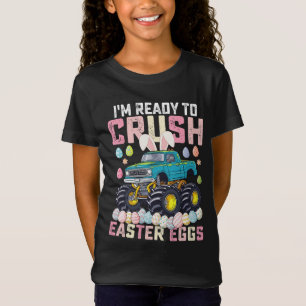 Ich bin bereit, Ostereier Monstertruck zu zerquets T-Shirt