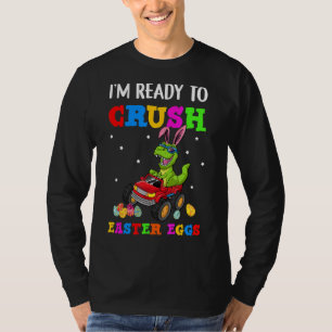 Ich bin bereit, Ostereier zu zerquetschen Monster T-Shirt