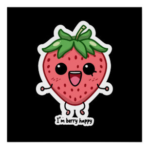 Ich bin Berry Happy niedliche Kawaii Erdbeeren Spr Poster