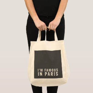 Ich bin berühmt in Paris Tragetasche