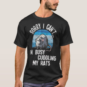 Ich bin beschäftigt, meinen Rats-Rattenratten-Besi T-Shirt