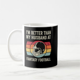 Ich bin besser als mein Mann bei Fantasy Football Kaffeetasse