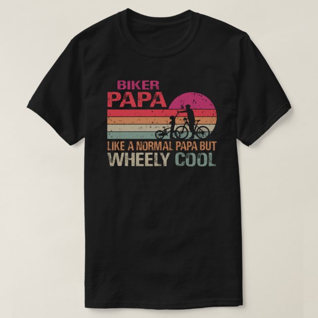 Ich bin Biker Papa Vathers Day Wo Cooler Fahrrad B T-Shirt (Design vorne)