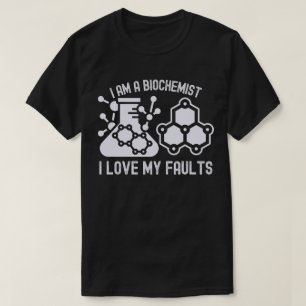 Ich bin Biochemikerin und Liebe meine Fehler T-Shirt