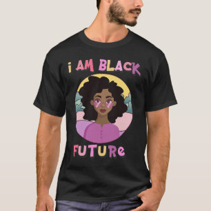 Ich bin Black Future Black Girl Magic Natural Afro T-Shirt