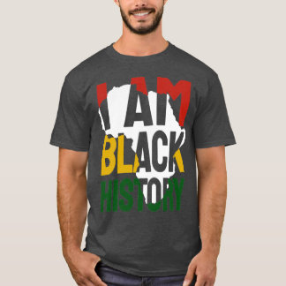 Ich bin Black History Black History Monat T-Shirt