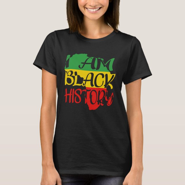 Ich bin Black History cool Afrika Black History Mo T-Shirt (Vorderseite)