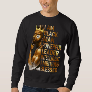 Ich bin Black Man King Powerful Vater Afro Melanin Sweatshirt