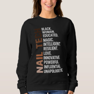 Ich bin Black Nail Tech Afro Frau Bhm Black Histor Sweatshirt