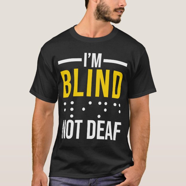 Ich bin Blind nicht tot Blind T-Shirt (Vorderseite)
