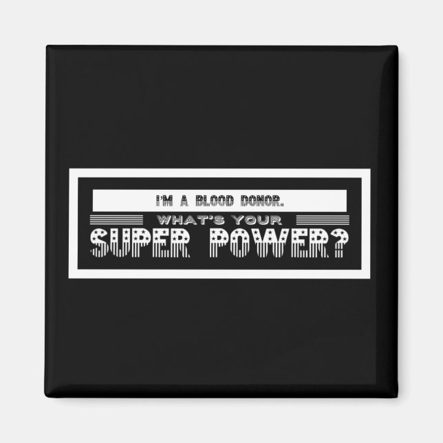 +Ich bin Blutspender, was ist dein Super-Power? Magnet (Vorne)