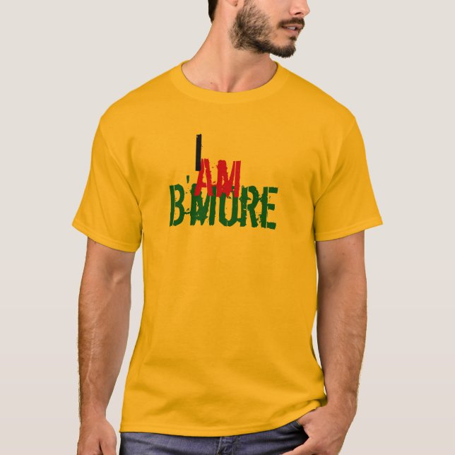 Ich bin B'more T-Shirt (Vorderseite)