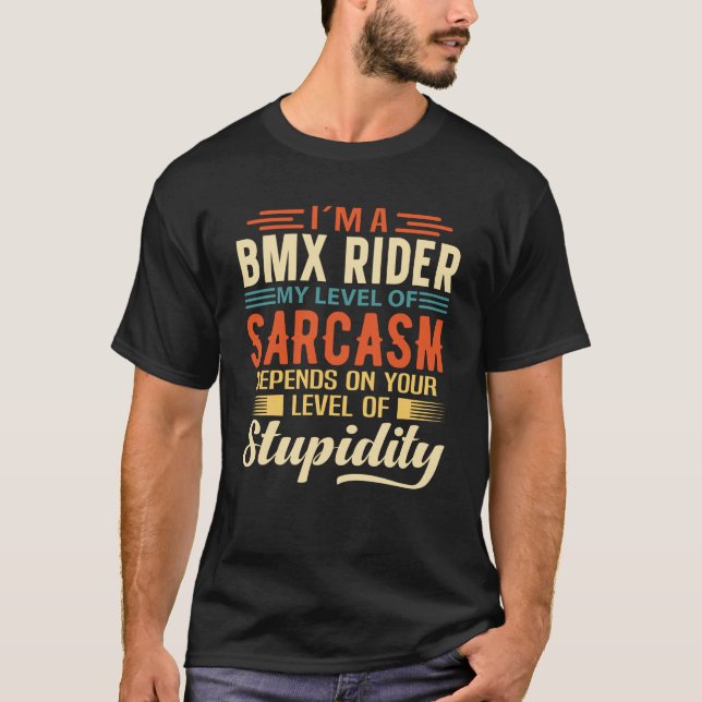 Ich bin Bmx-Fahrer T-Shirt (Vorderseite)