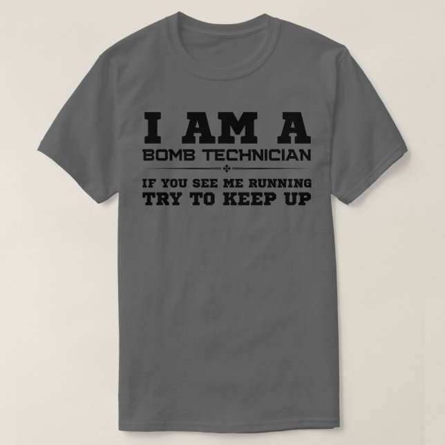 Ich bin Bombentechniker T-Shirt (Design vorne)