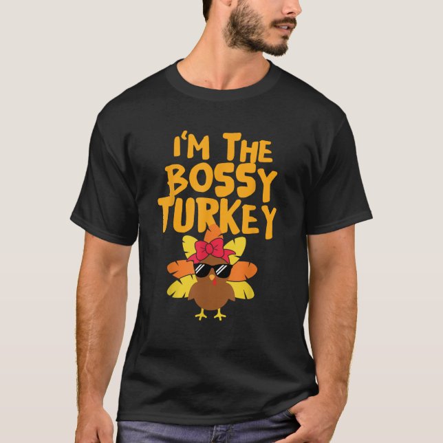 Ich bin Bossy Türkei Niedlich Matching Erntedank D T-Shirt (Vorderseite)