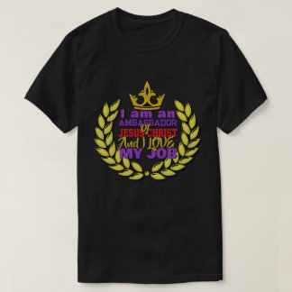 Ich bin Botschafter Jesu Christi Christlichen T-Sh T-Shirt