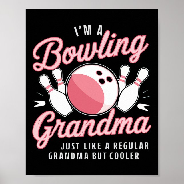 Ich bin Bowling Oma Funny Bowling Bowler Poster (Vorne)