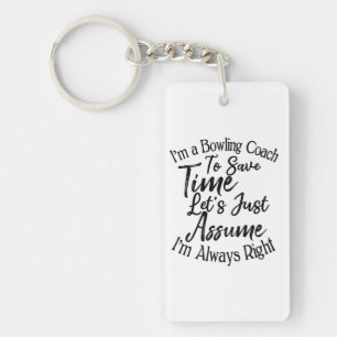 Ich bin Bowling-Trainer, um Zeit Retten. Nehmen wi Schlüsselanhänger