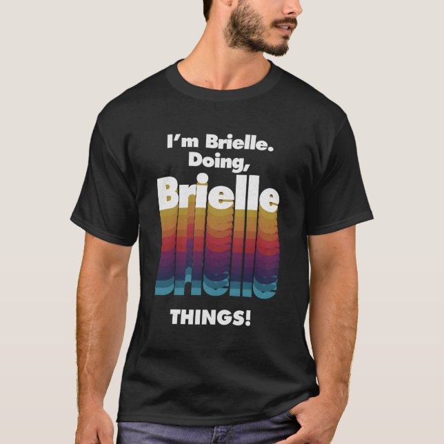 Ich bin Brielle Doing Brielle Things Name Grunge T-Shirt (Vorderseite)