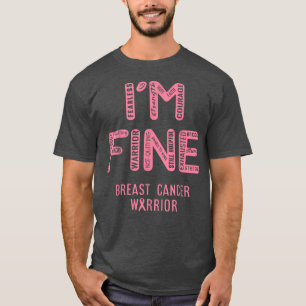 Ich bin Brustkrebskrieger - ICH BIN FEINER T - Shi T-Shirt