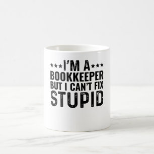 Ich bin Buchhalter, aber ich kann den Dummkopf nic Kaffeetasse