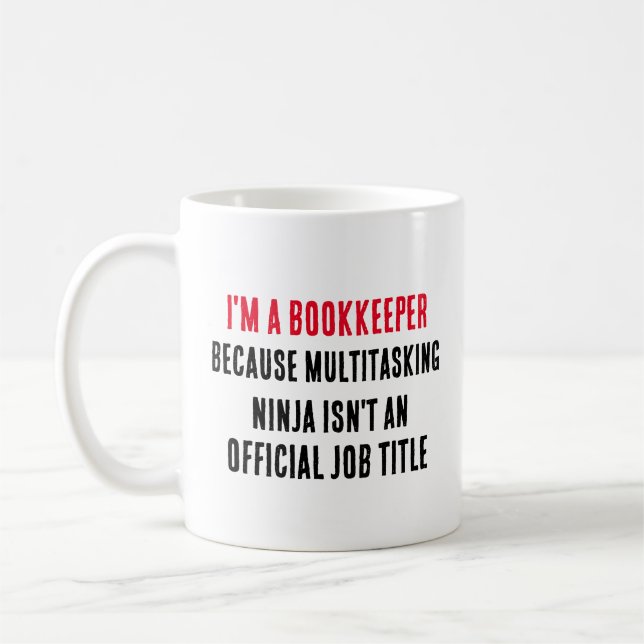 Ich bin Buchhalter, weil Multitasking-Ninja nicht  Kaffeetasse (Links)