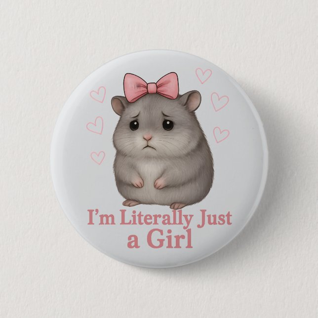 Ich bin buchstäblich nur ein trauriges Hamster-Mäd Button (Vorderseite)
