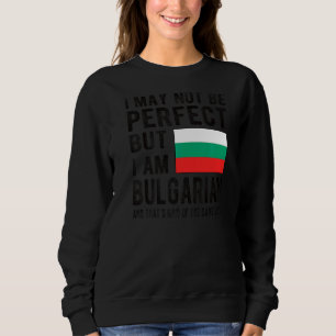 Ich bin Bulgarische Flagge Bulgarien Kulturerbe bu Sweatshirt