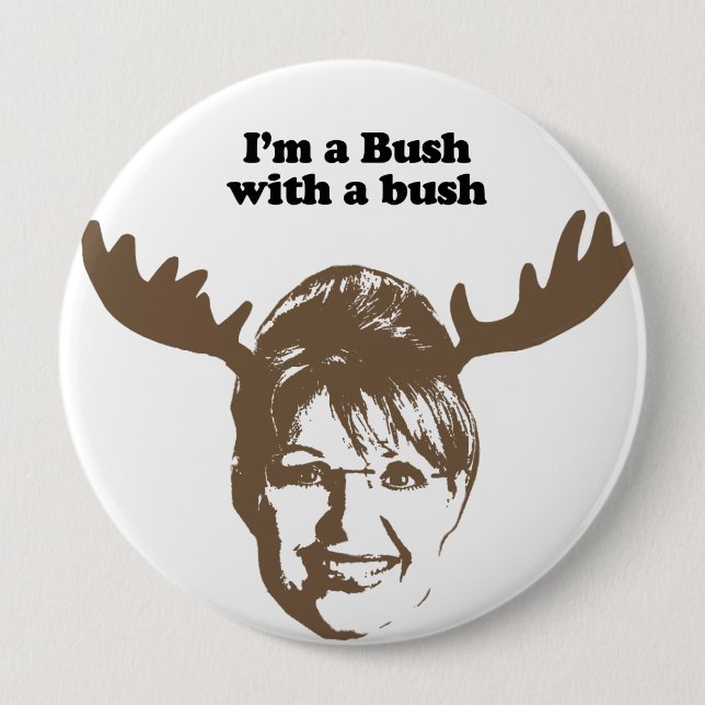 Ich bin Bush mit einem Busch Button (Vorderseite)