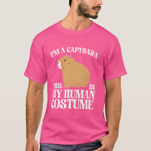 Ich bin Capybara Das ist mein menschliches Kostüm T-Shirt